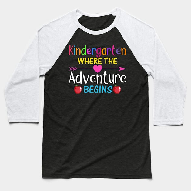 Kindergarten Where The Adventure Begins Baseball T-Shirt by UniqueWorld